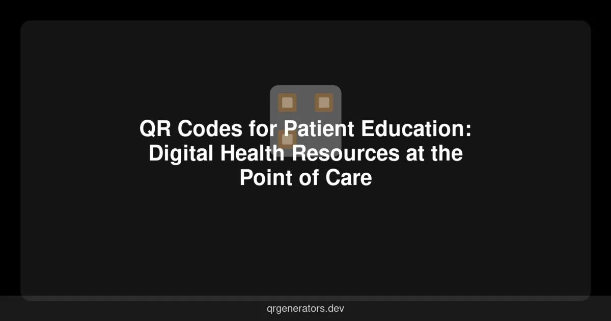 رموز QR لتثقيف المرضى: موارد صحية رقمية عند نقطة الرعاية