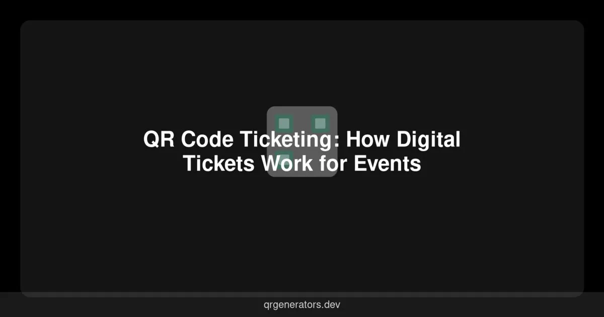 تذاكر رموز QR: كيف تعمل التذاكر الرقمية للفعاليات