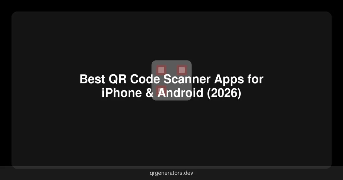 أفضل تطبيقات ماسح رمز QR لـ iPhone و Android (2026)